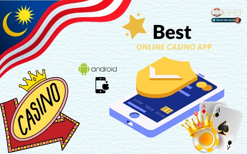 Online Casino App Malaysia: APK Download, iOS Access & Mobile Safety Guide