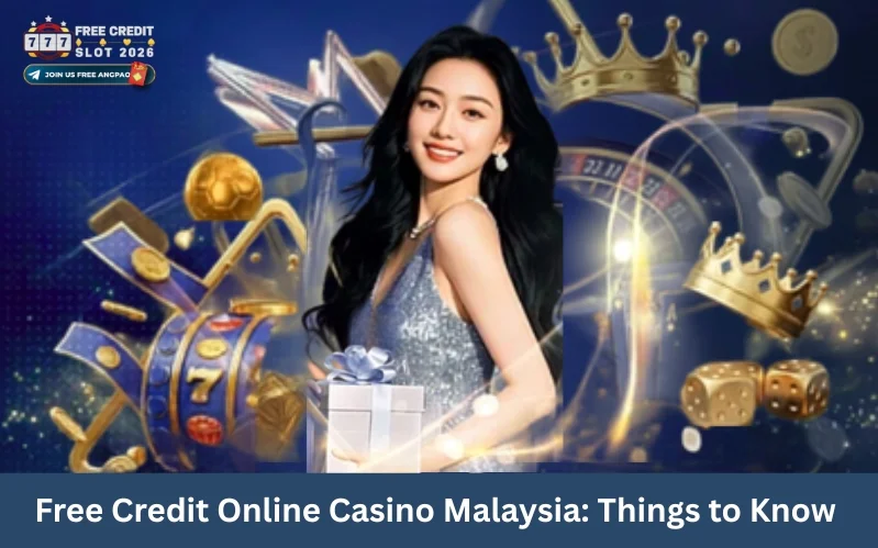Free Credit Online Casino Malaysia