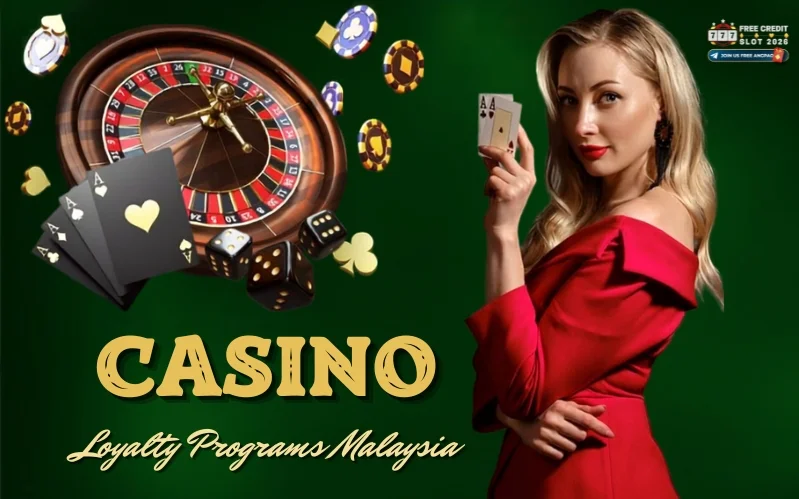 Casino Loyalty Programs Malaysia: How VIP Rewards and Benefits Work in 2026